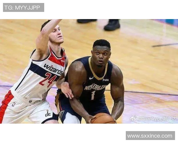 鹈鹕与森林狼对决分析球队状态与战术策略探讨